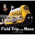 Field Trip to the Moon
