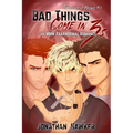 Bad Things Come in 3s: An MMM Paranormal Romance