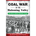 Coal War in the Mahoning Valley: The Origin of Greater Youngstown's Italians