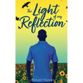 The Light of My Reflection