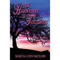 The Highwayman of Tanglewood