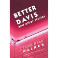 Better Davis and Other Stories