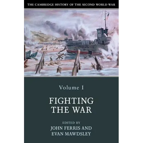 The Cambridge History of the Second World War