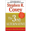 The 3rd Alternative: Solving Life's Most Difficult Problems