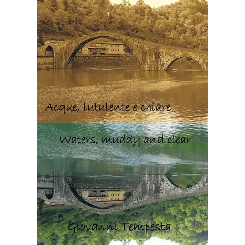 Acque, Lutulente E Chiare Waters, Muddy and Clear