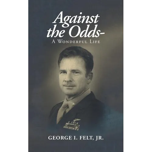 Against the Odds-: A Wonderful Life