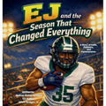 EJ and the Season That Changed Everything