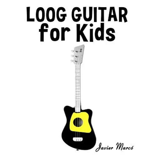 Loog Guitar for Kids: Christmas Carols, Classical Music, Nursery Rhymes, Traditional & Folk Songs!