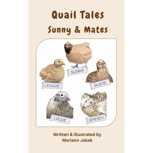 Quail Tales: Sunny & Mates