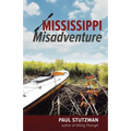 Mississippi Misadventure