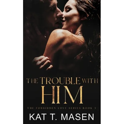 The Trouble With Him: A Secret Pregnancy Romance