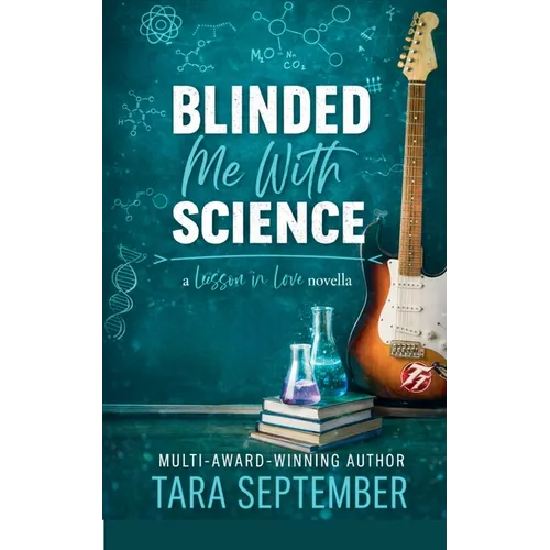Blinded Me with Science
