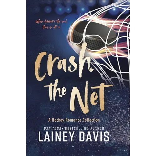 Crash the Net: A Hockey Romance Collection