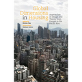 Global Dimensions in Housing: Approaches in Design and Theory from Europe to the Pacific Rim