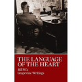The Language of the Heart: Bill W.'s Grapevine Writings