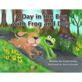 A Day in the Bog with Frog and Dog