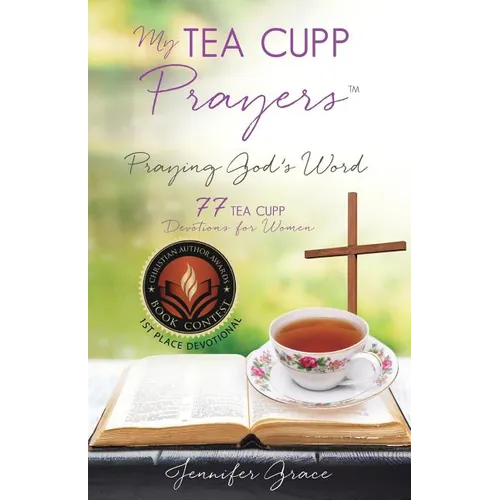 My TEA CUPP Prayers: Praying God's Word