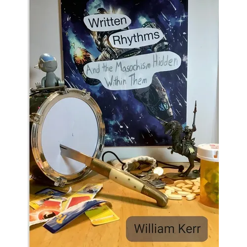Written Rhythms: And the Masochism Hidden Within Them