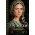 The Prophetess: Deborah's Story