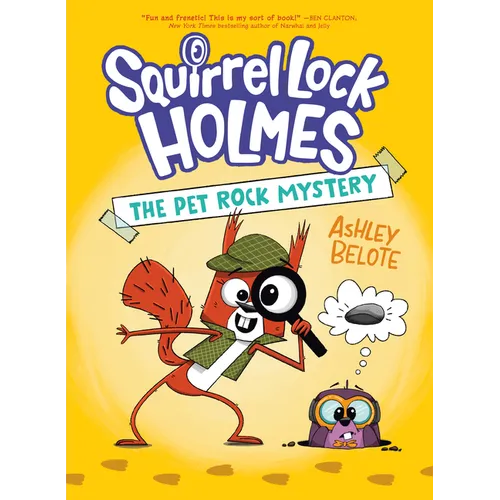 Squirrel Lock Holmes #1: The Pet Rock Mystery: (A Graphic Novel)