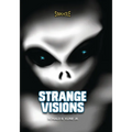 Strange Visions