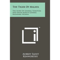 The Tiger Of Malaya: The Story Of General Tomoyuki And Death March General Masaharu Homma