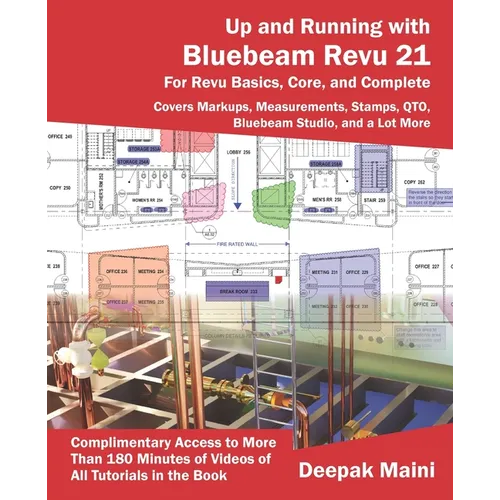 Up and Running with Bluebeam Revu 21: For Revu Basics, Core, and Complete