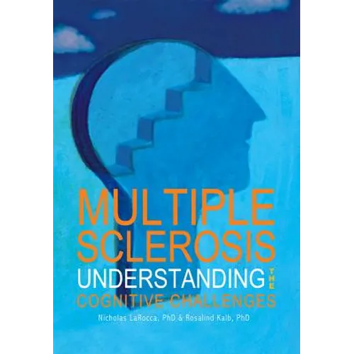 Multiple Sclerosis: Understanding the Cognitive Challenges