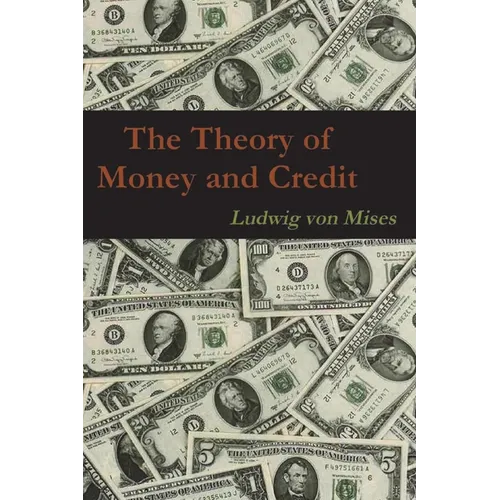 The Theory of Money and Credit