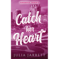 Catch Her Heart