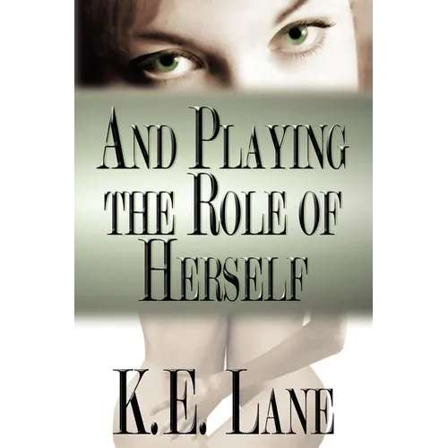 And Playing the Role of Herself