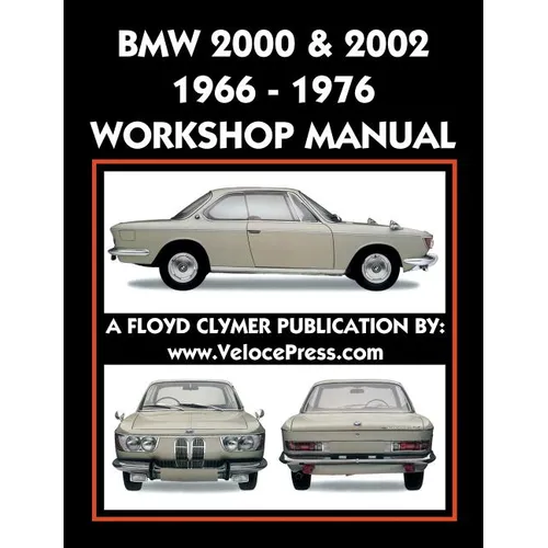 BMW 2000 & 2002 1966-1976 Workshop Manual