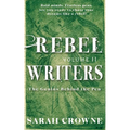 Rebel Writers: The Genius Behind the Pen Volume II