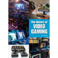 The History of Video Gaming