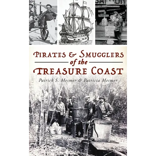 Pirates and Smugglers of the Treasure Coast