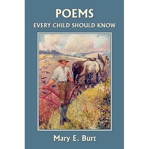 Poems Every Child Should Know (Yesterday's Classics)