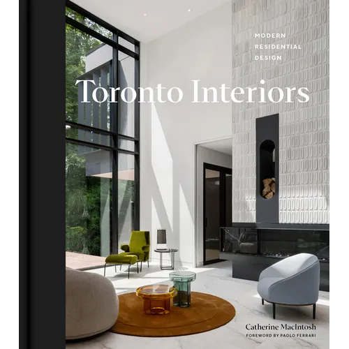 Toronto Interiors: Modern Residential Design