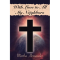 With Love to All My Neighbors
