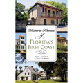 Historic Homes of Florida's First Coast