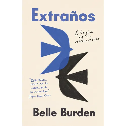 Extraños / Strangers. a Memoir of Marriage