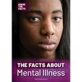 The Facts about Mental Illness