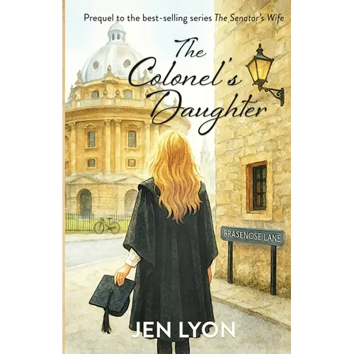 The Colonel's Daughter: Prequel to The Senator's Wife