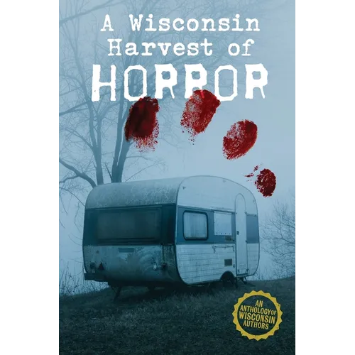 A Wisconsin Harvest of Horror