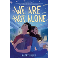 We Are Not Alone