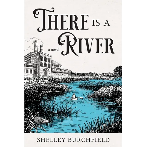 There Is A River