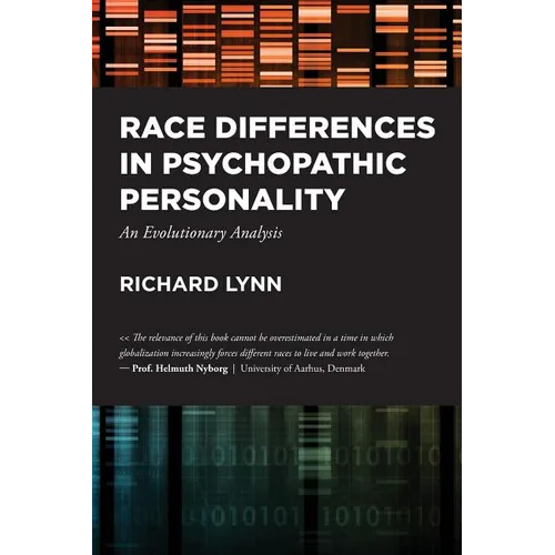 Race Differences in Psychopathic Personality: An Evolutionary Analysis