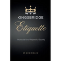 Kingsbridge Etiquette
