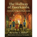The Hallway of Doorknobs: A Journey to the Feelings Inside