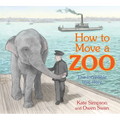 How to Move a Zoo: The Incredible True Story