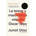 La Breve Y Maravillosa Vida de Ã"scar Wao / The Brief, Wondrous Life of Oscar Wao = The Brief Wondrous Life of Oscar Wao